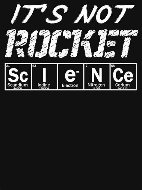 Its Not Rocket Science T Shirt By Patriotazx Redbubble