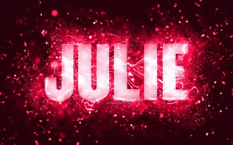 Download Wallpapers Happy Birthday Julie 4k Pink Neon Lights Julie