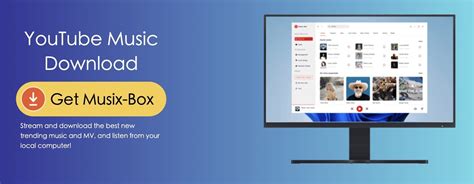 Discover The Ultimate Youtube Music Desktop App Musix Box