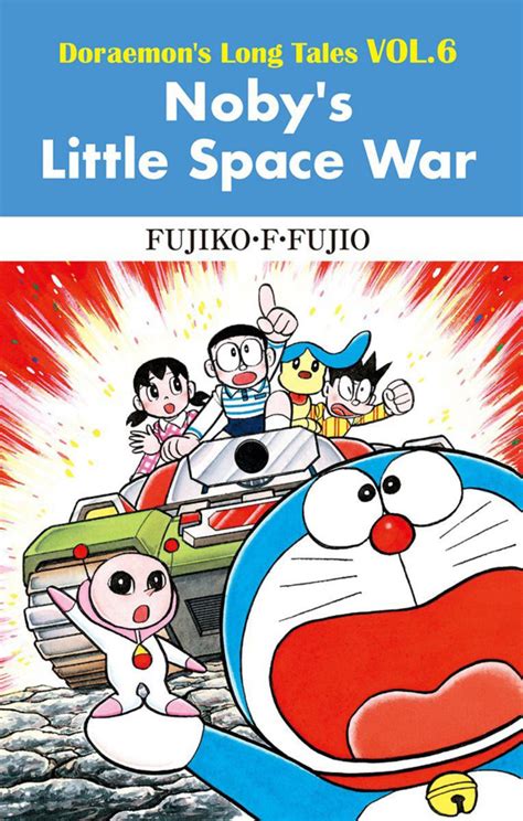 Doraemons Long Tales 6 Nobys Little Space War Issue