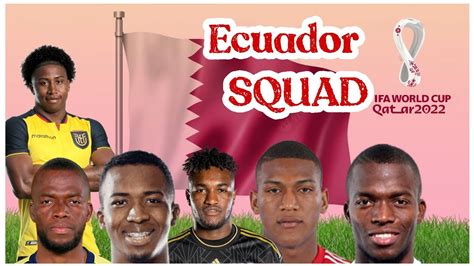 Qatar Fifa World Cup 2022 Ecuador Squad World Cup Ahn Play Youtube