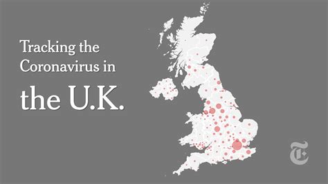 United Kingdom Coronavirus Map And Case Count The New York Times