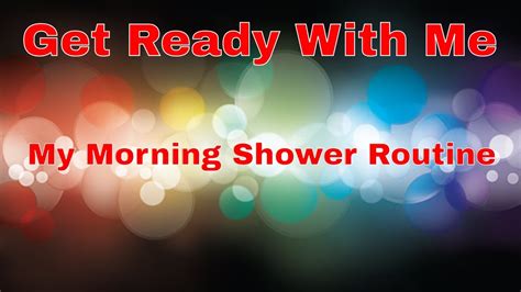 Morning Shower Routine With Yesi Youtube