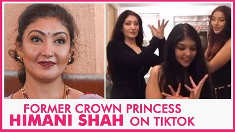 Former Crown Princess Himani Shah On Tiktok Himani And Daughters Tiktok Gets Viral Youtube