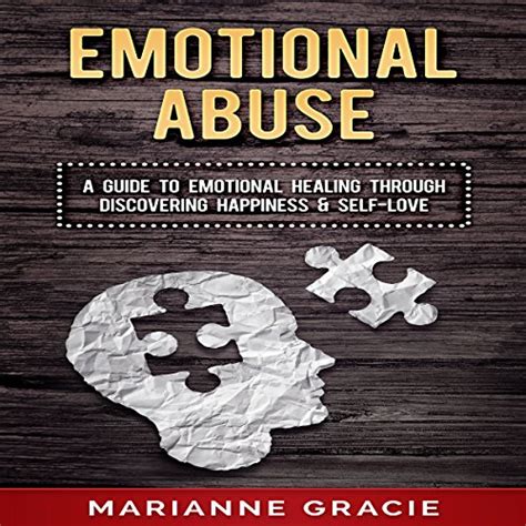 Emotional Abuse A Guide To Emotional Healing Through Discovering