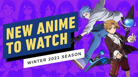 New Anime To Watch Winter Season 2021 Youtube