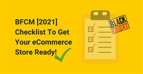 Bfcm 2021 Checklist To Get Your Ecommerce Ready Shippingchimp