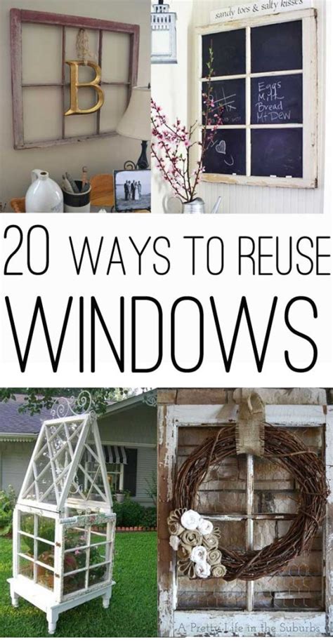 20 Ways To Use Old Windows