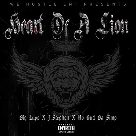 Heart Of A Lion Feat Jstephen And No Gud Da Simp Single By Big Lupe