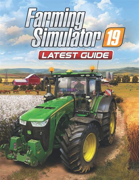 Buy Farming Simulator 19 Latest Guide Everything You Need To Know