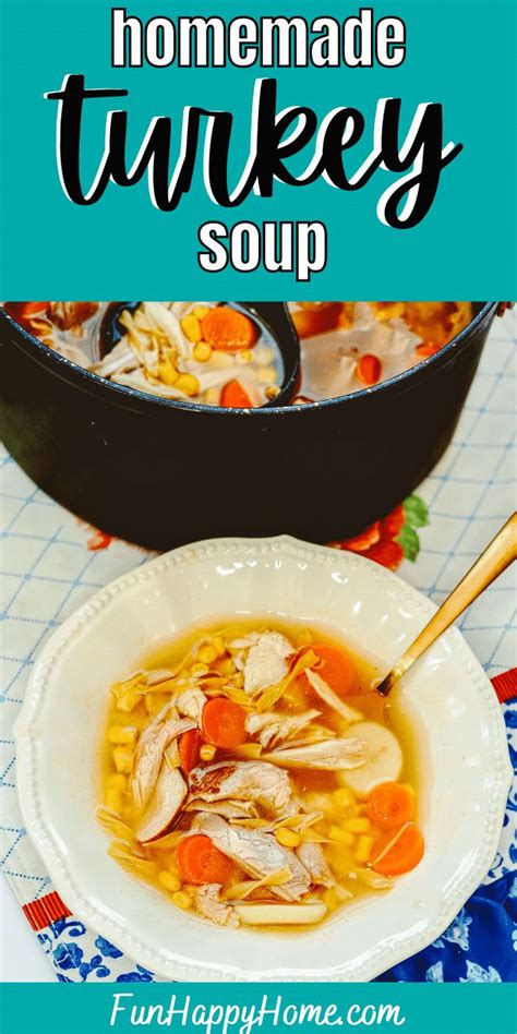 Homemade Turkey Soup Recipe Recipe Turkey Soup Recipes Soup Recipes