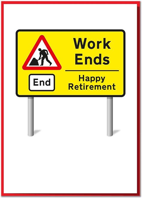 Work Ends Happy Retirement Fun Road Sign Retirement Card