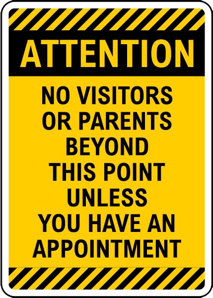 Attention No Visitors Or Parents Sign Get 10 Off Now
