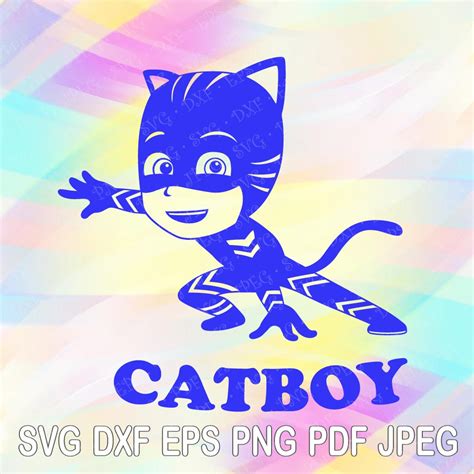 Svg Dxf Png Eps Pj Masks Catboy Layered Cut Files Cricut Etsy