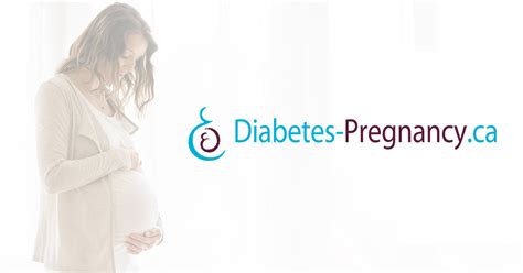 About Diabetes Pregnancy Ca
