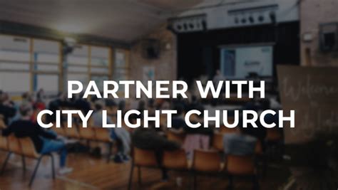 City Light Church Partner With City Light Church Church Starter