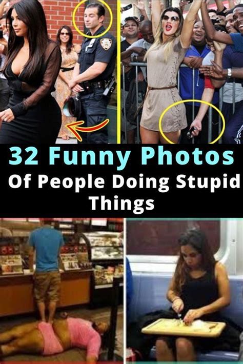 Reasons To Never People Doing Stupid Things Funny Photos Of