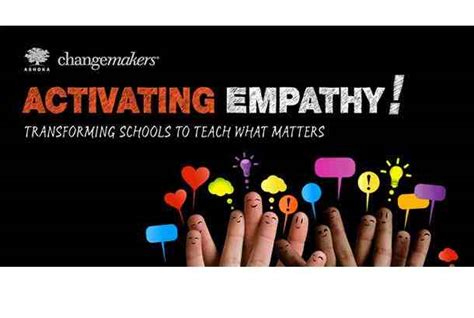 Activate Empathy And Join The Movement To Teach What Matters Ashoka