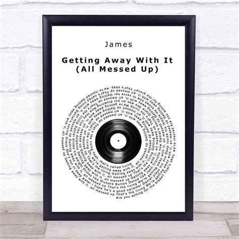 James Getting Away With It All Messed Up Vinyl Record Song Lyric