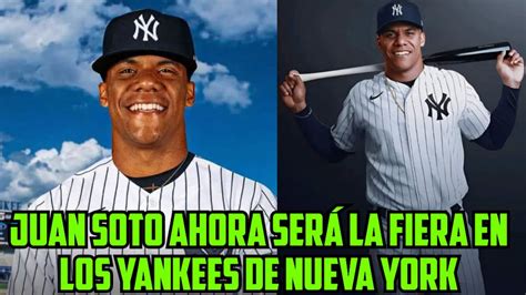 Juan Soto Se Convirti En La Fiera De Los Yankees De Nueva York Juan