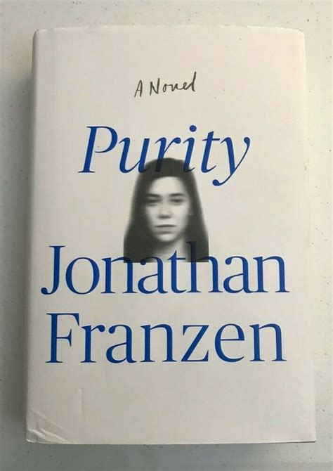 First Edition Purity By Jonathan Franzen Hardcover Dust Jacket Fiction