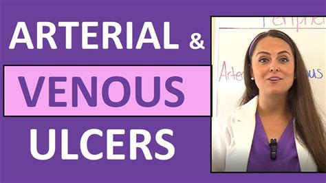 Arterial Ulcers Vs Venous Ulcers Nursing Characteristics For PVD Peripheral Vascular Disease
