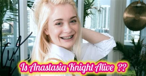 Speculations Surrounding Anastasia Knights Death What Really Happened