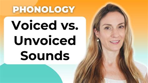 voiced vs unvoiced sounds english pronunciation phonology youtube