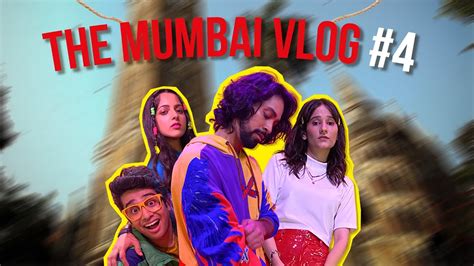 mumbai vlog 4 ft avantinagral akshaynayar148 and yashaswini dayama ankush bahuguna youtube