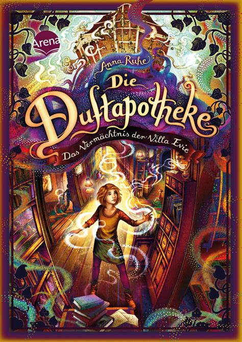 Die Duftapotheke 6 Das Vermächtnis Der Villa Evie Von Anna Ruhe Buch Thalia