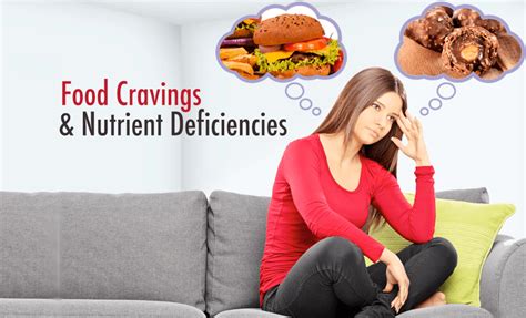 Do Nutrient Deficiencies Cause Cravings Top Nutrition Tips