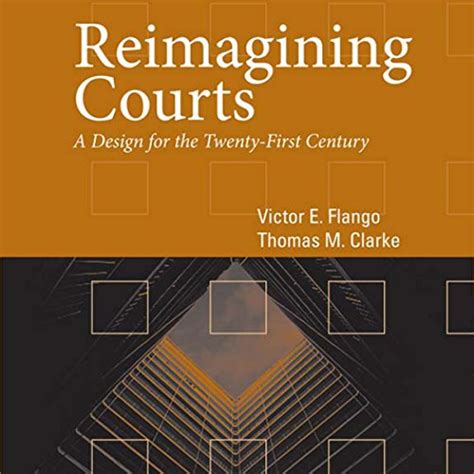 Amazon.com: Reimagining Courts: A Design for the Twenty-First Century ...