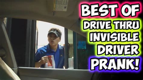 Best Of Drive Thru Invisible Driver Prank Youtube