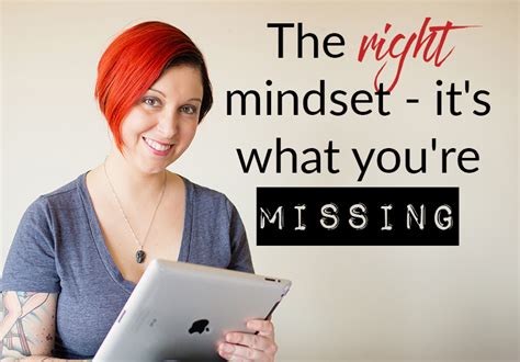 The Right Mindset It S What You Re Missing Cassie Howard