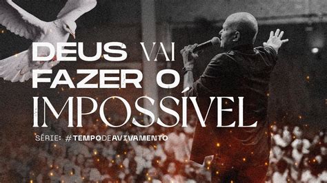 Deus Vai Fazer O Impossível