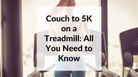 Couch To 5k On A Treadmill All You Need To Know Home Gym Magazine