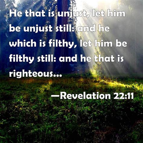 Revelation 2211 He That Is Unjust Let Him Be Unjust Still And He