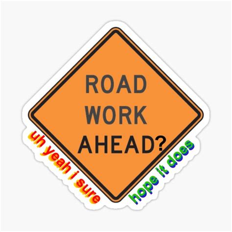 Road Work Ahead Vine Sticker For Sale By Thatbookgal Redbubble