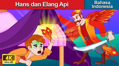 Hans Dan Elang Api 🤴 Dongeng Bahasa Indonesia 🌜 Woa Indonesian Fairy