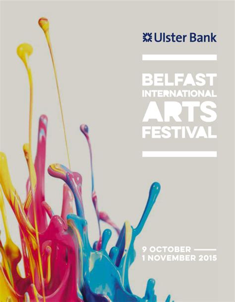Belfast International Arts Festival 2015 Ardnet Online Limited