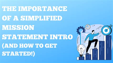 The Importance Of A Simplified Mission Statement Intro And How To Get