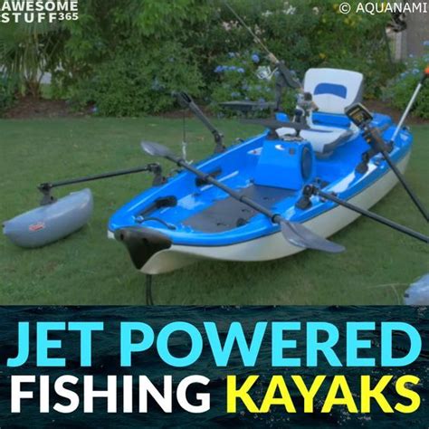 Jet Powered Fishing Kayak Awesome Stuff 365 Kayak Fishing Tips