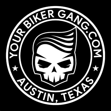 Your Biker Gang Austin Austin Tx