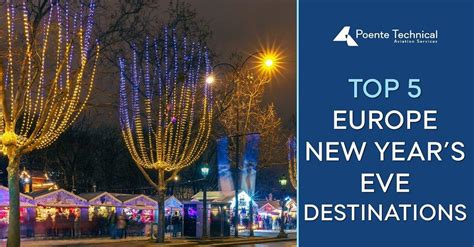Top 5 Europe New Years Eve Destinations 2023 Poente Technical