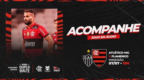Atl Tico Mineiro X Flamengo Ao Vivo Campeonato Brasileiro Youtube