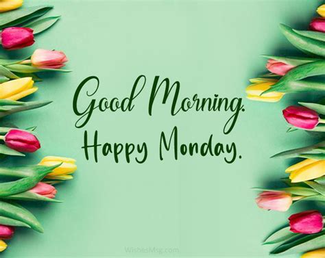 Happy Monday Morning Wishes And Greetings Wishesmsg 2022