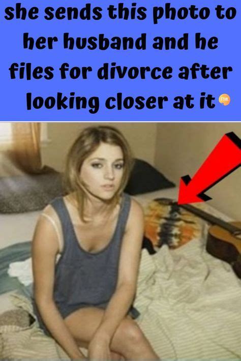 She Sends This Photo To Her Husband And He Files For Divorce After Looking Closer At It