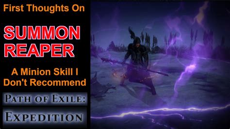 First Thoughts On Summon Reaper A Minion Skill That Seems Severely