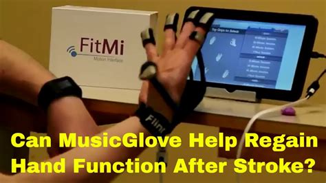Can A Musicglove Help You Regain Hand Function After Stroke Hand Injury Or Hand Surgery