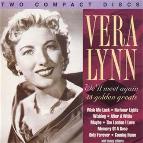We'll meet again — benny goodman. We'll Meet Again: 48 Golden Greats - Vera Lynn | Songs ...